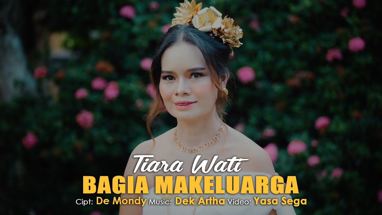 TIARA WATI - BAGIA MAKELUARGA (OFFICIAL MUSIC VIDEO)