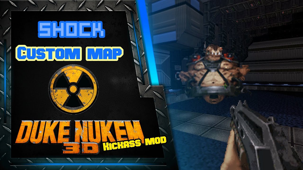 Duke Nukem 3D KickAss Mod | Custom Map | Shock