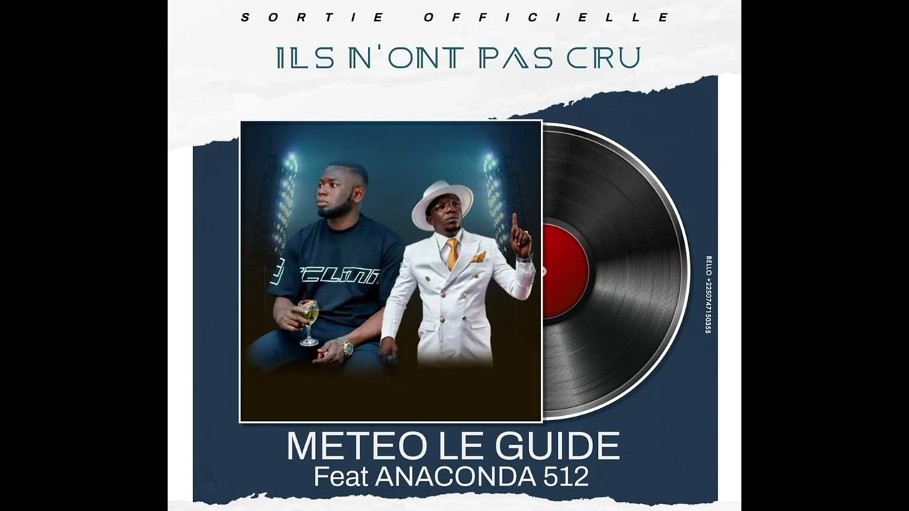 METEO LE GUIDE feat ANACONDA 512 '' ILS N'ONT PAS CRU EN NOUS ''