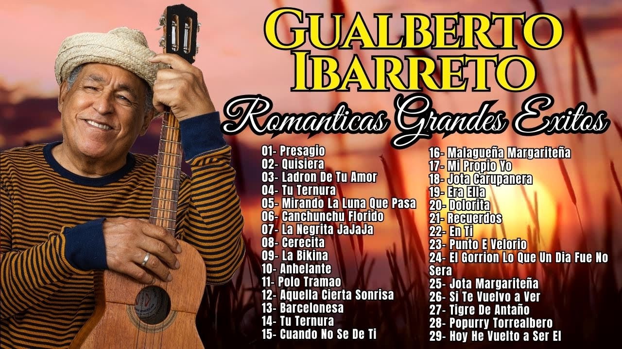 GUALBERTO IBARRETO GRANDES EXITOS  ROMANTICAS