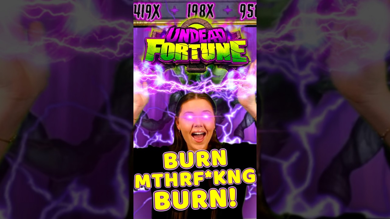 🔥 UNDEAD FORTUNE - BURN, MTHRF*KNG, BURN! (INSANE WIN!)