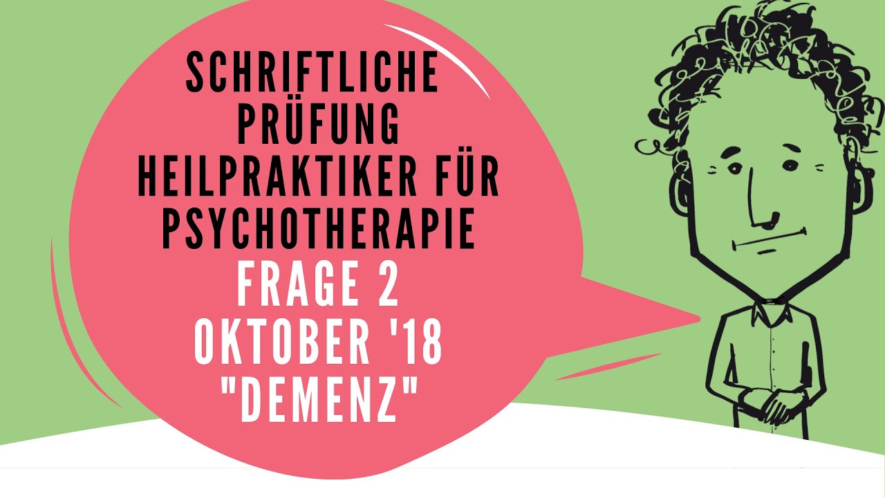 Schriftliche Prüfung Heilpraktiker für Psychotherapie sicher bestehen - Frage Nr. 2 - Oktober 2018