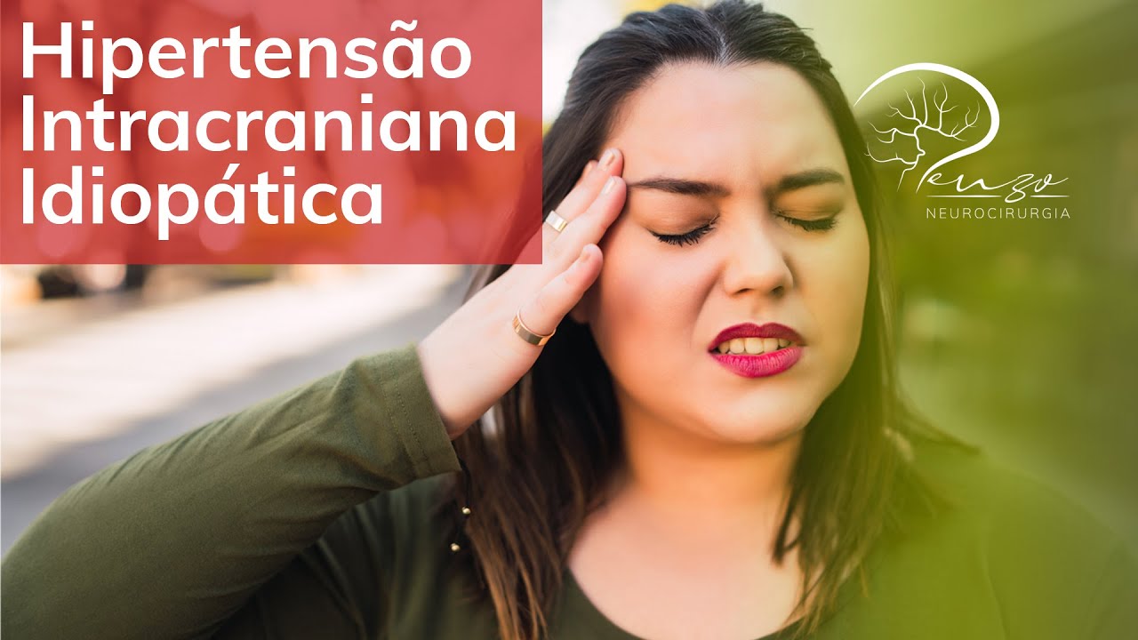 Hipertensão Intracraniana Idiopática: o que é? - Dr Luiz Penzo