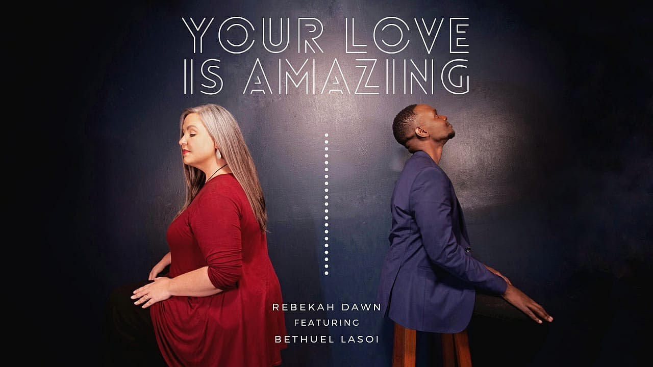 Your Love Is Amazing - Rebekah Dawn Feat. Bethuel Lasoi (OFFICIAL VIDEO) SMS &ldquo;Skiza 6383433&rdquo; to 811