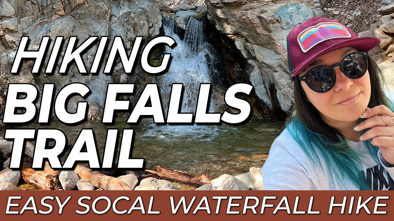 Hiking Big Falls Trail in Forest Falls (Near Big Bear Lake | San Bernardino National Forest)