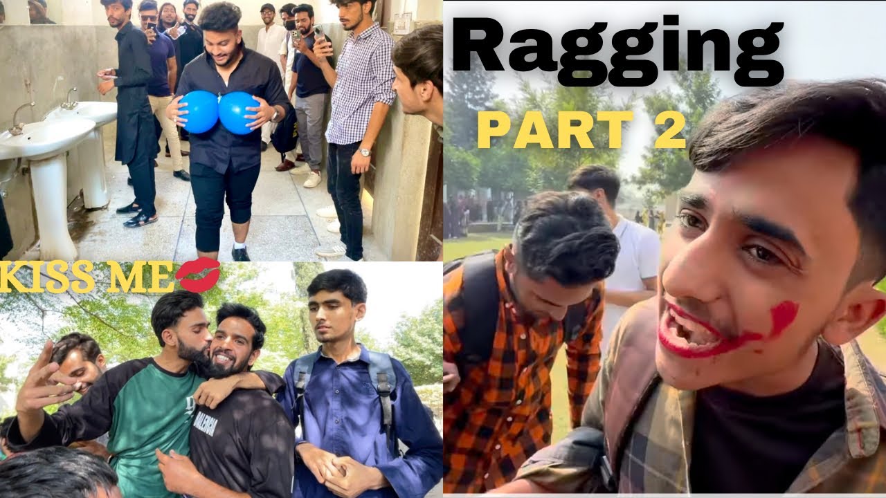 Funniest ragging in university | Ragging |  Kiss Me 💋 | Part 2 | zunair shah vlogs