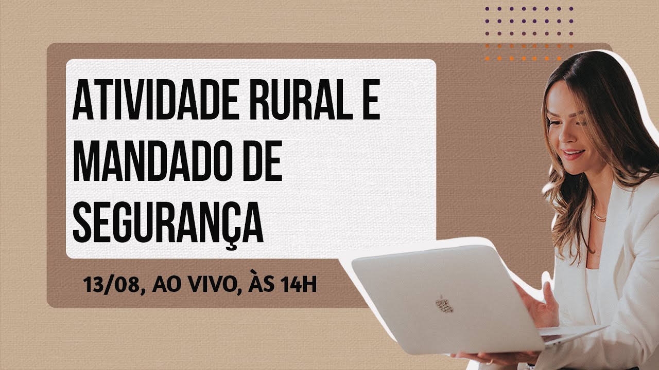 Atividade Rural e Mandado de Segurança