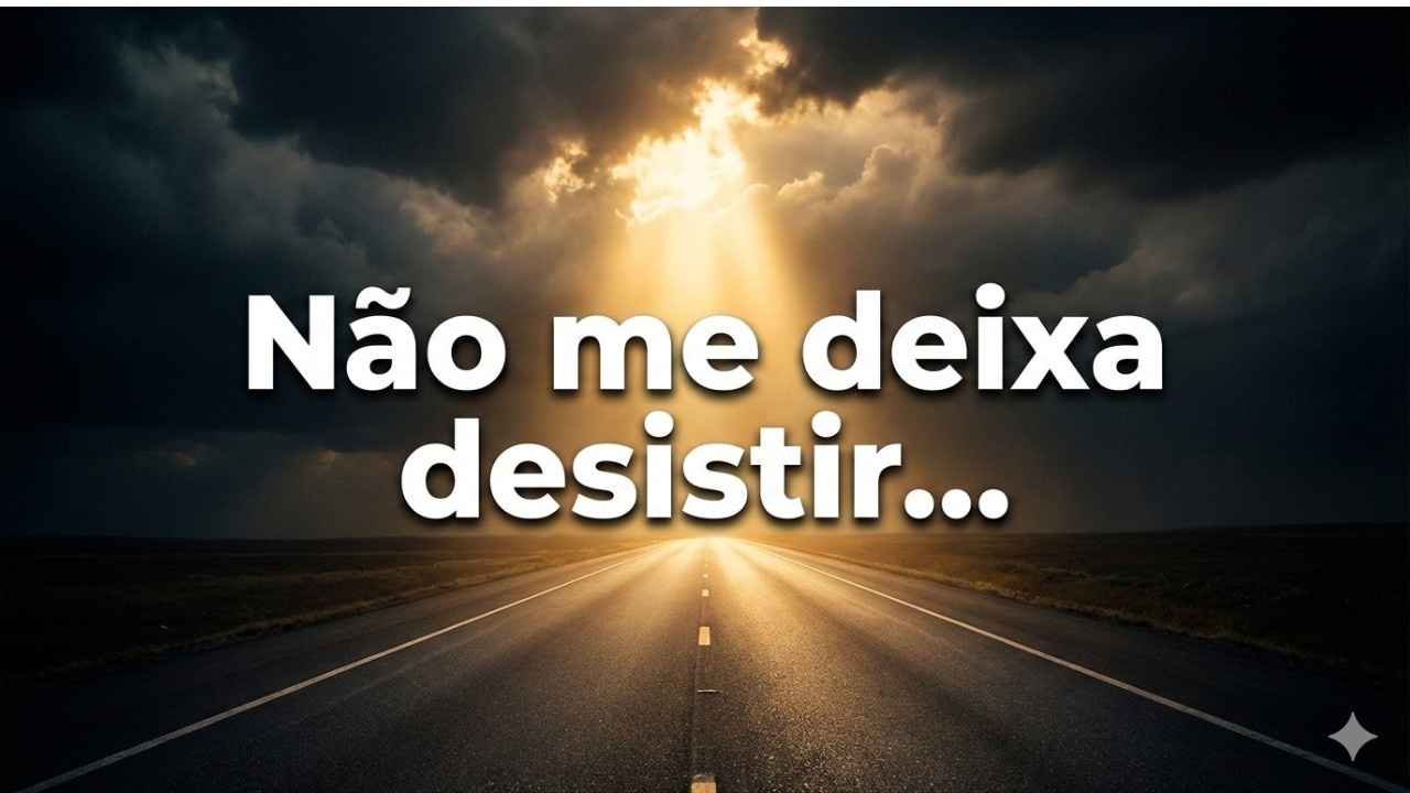 Quando Você Pensa em Desistir, Ore Isso