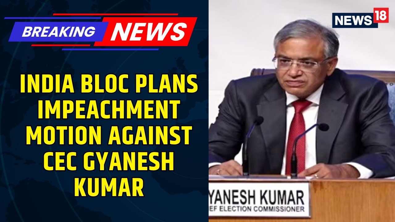 SIR Row: INDIA Bloc Plans Impeachment Motion Against CEC Gyanesh Kumar | ECI Rift Widens