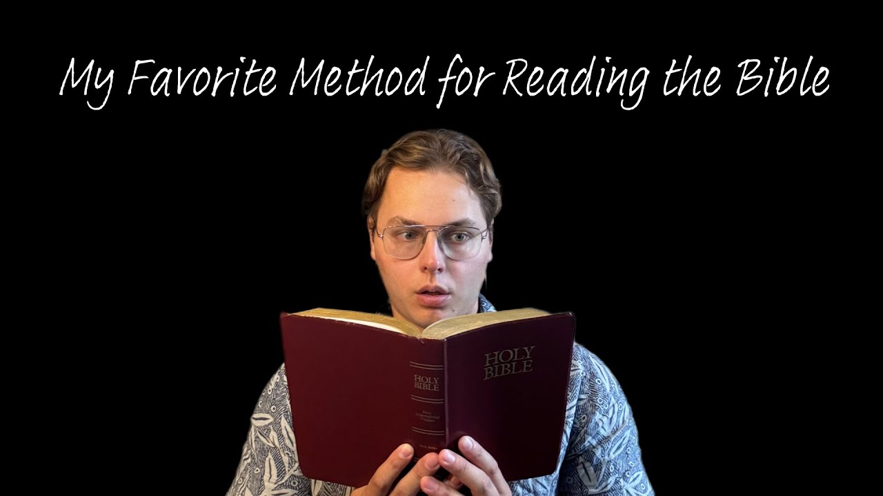 My Favorite Method for Reading the Bible (Professor Grant Horner's Bible-Reading System)