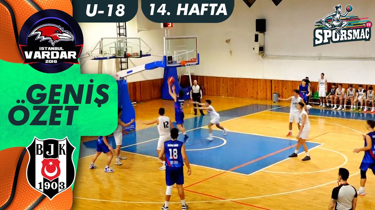 İstanbul Vardar - Beşiktaş | TBF Altyapı Ligi U-18 Erkekler Geniş Özet (29.12.2023)