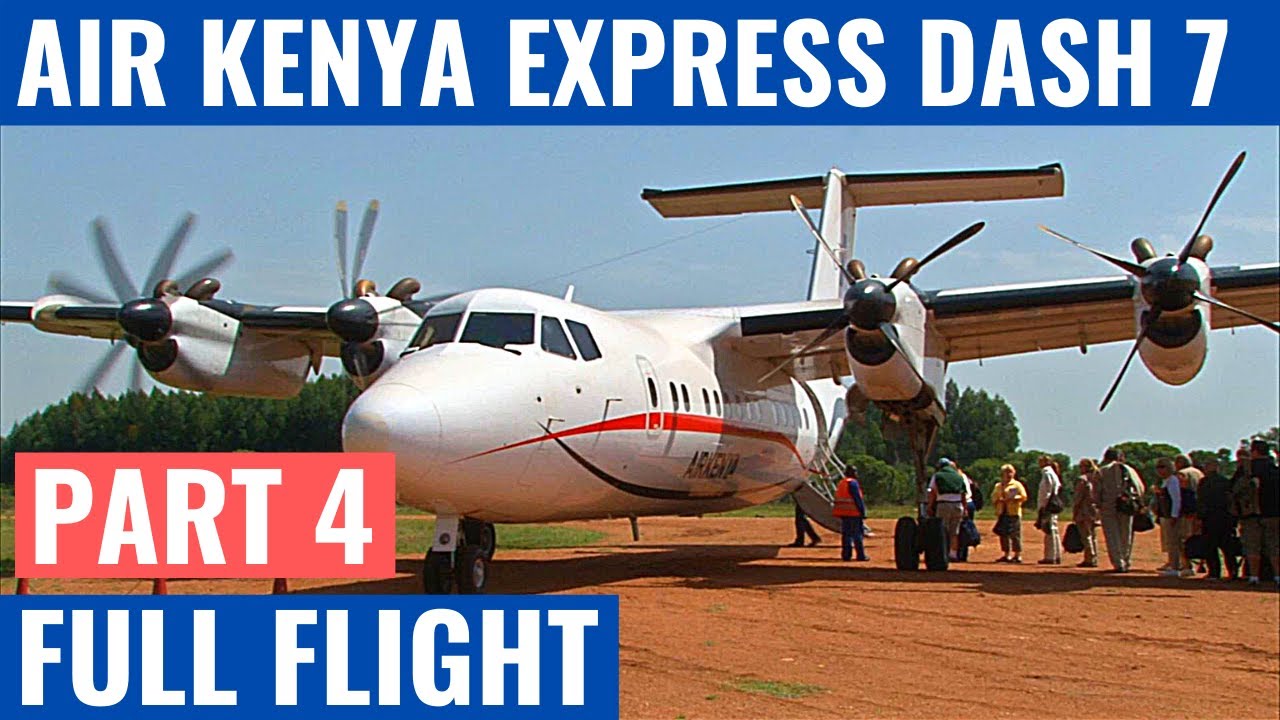 AIR KENYA EXPRESS DASH 7 | ЧАСТЬ 4 | ВИДЕО ИЗ КАБИНЫ ПИЛОТА | ДЕЙСТВИЯ В КАБУНЕ САМОЛЕТА | АФРИКА...