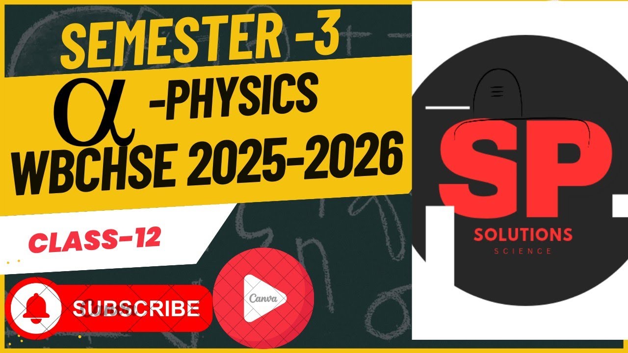 Class-12 physics,for wbchse board( semester -3)# syllabus wise study and practice
