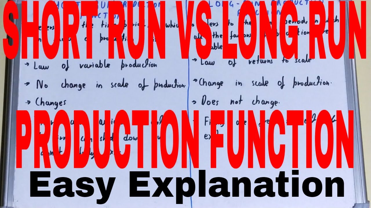 Short Run vs Long Run Production Function|Difference between short run and long run function