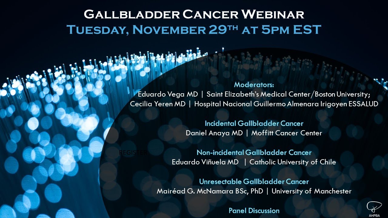 AHPBA Webinar - Gallbladder Cancer