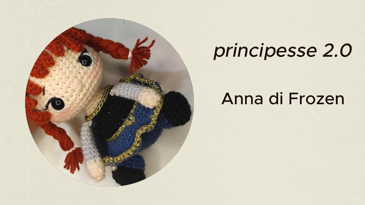 Principesse 2.0 - Anna di Frozen amigurumi