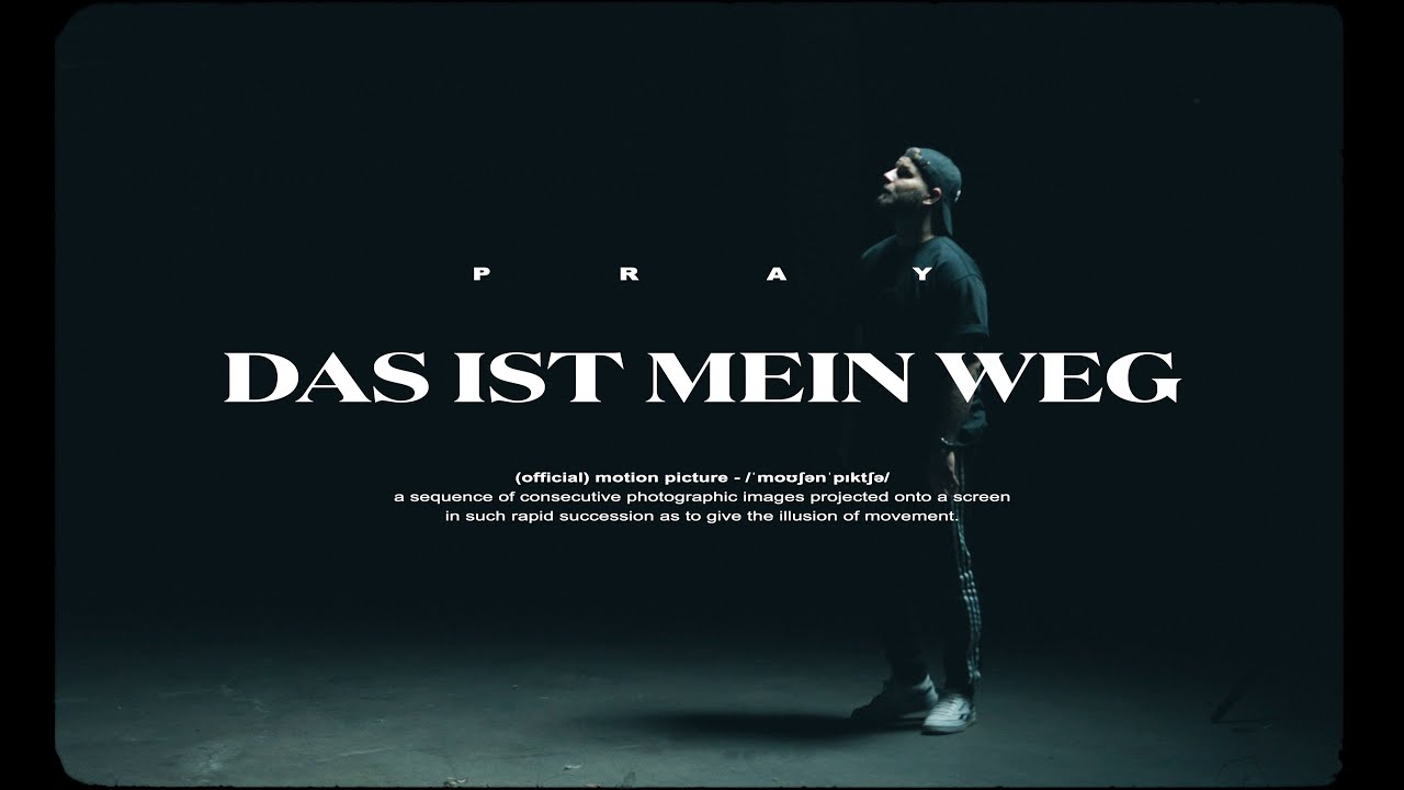 PRAY - Das ist mein Weg (Official Video)