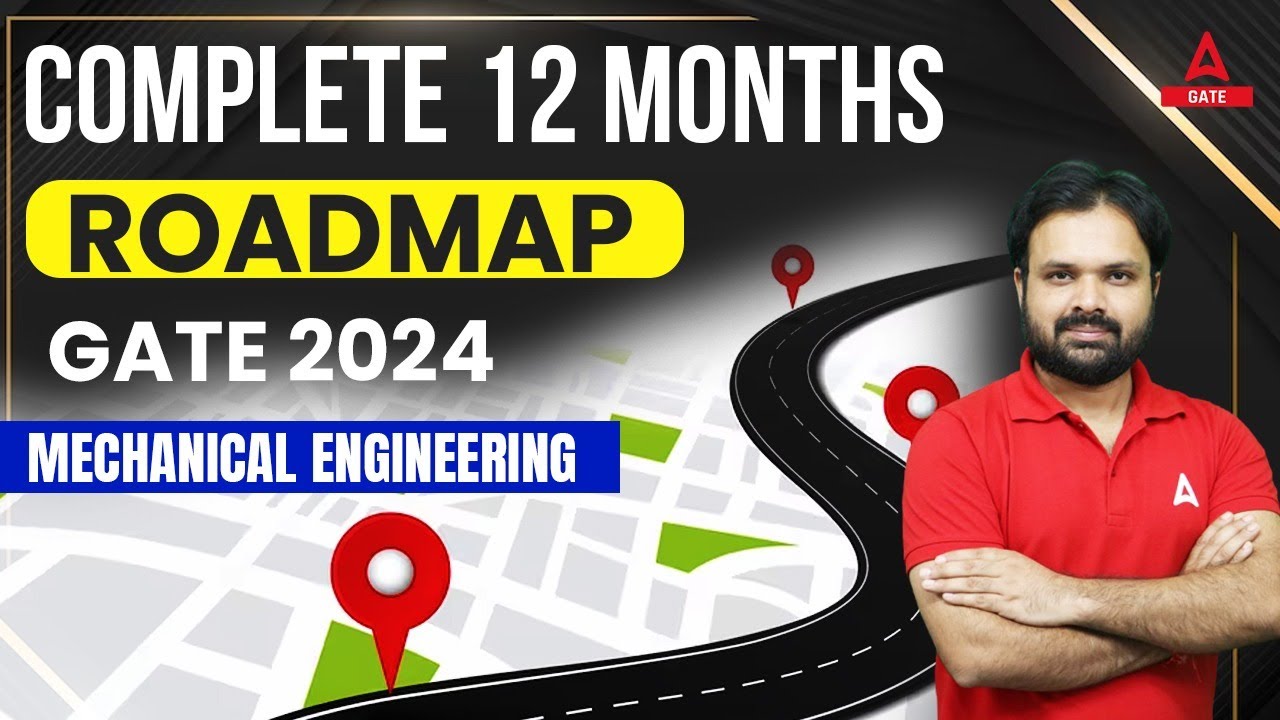 GATE 2024 Roadmap of Mechanical Engineering | Complete 12 Months Strategy by Kanisth Sir
