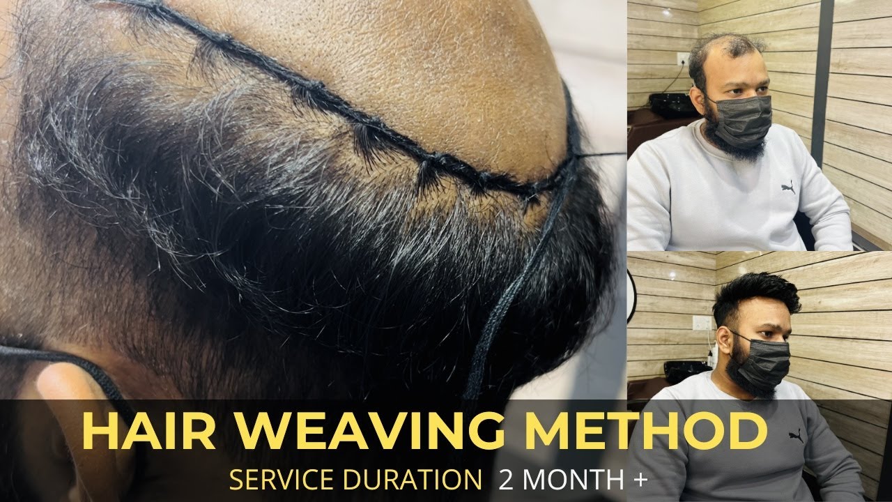 Hair Weaving method | Full Knowledge About Hair Weaving Method | Non Surgical Hair Replacement