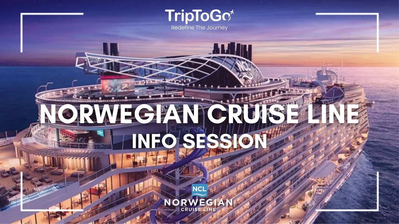 Info Session with Norwegian Cruise Line | TripToGo