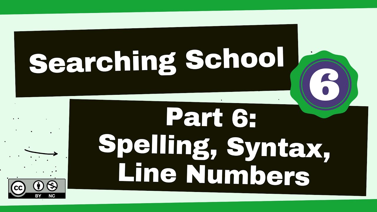Part 6: Spelling, Syntax, and Line Numbers