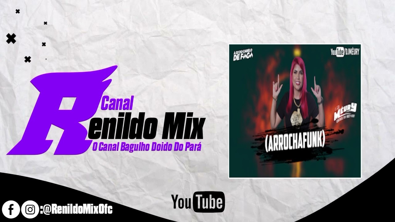 (ARROCHAFUNK 2K23) NA 17 ESSE E O CLIMA - DJ M&Eacute;URY (Canal Renildo Mix)