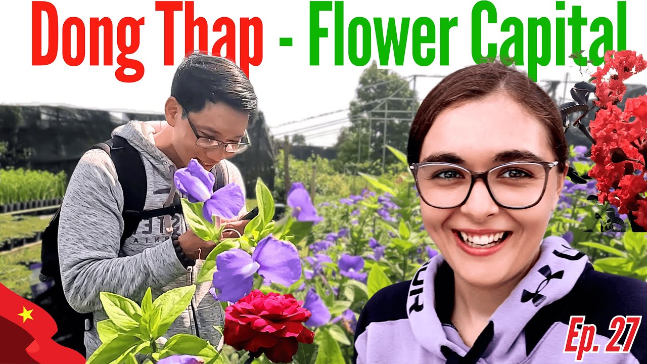 🇻🇳 Донг Тхап: самая большая цветочная деревня в дельте Меконга | Путешествие по Вьетнаму, серия: 27