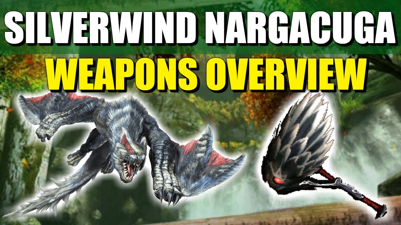 Monster Hunter Generations: Silverwind Nargacuga Weapons Overview
