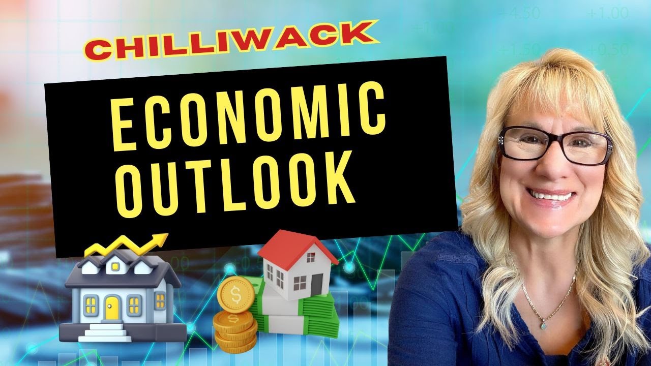 CHILLIWACK ECONOMICS AND LIFESTYLE