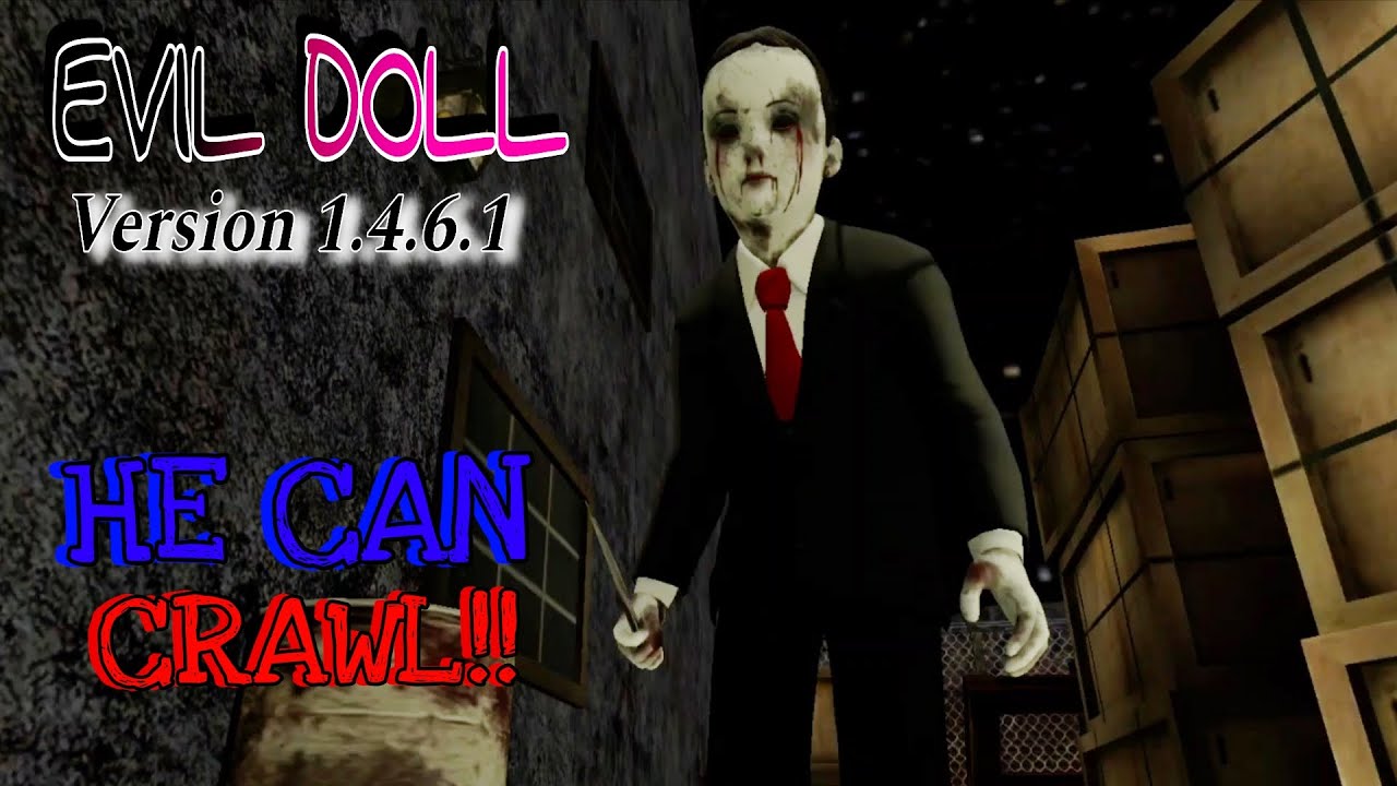 Evil Doll Can Crawl Again Version 1.4.6.1 Full Gameplay