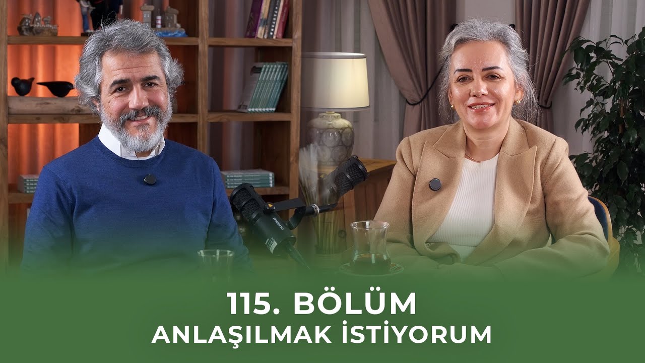 Bölüm 115 I Anlaşılmak İstiyorum