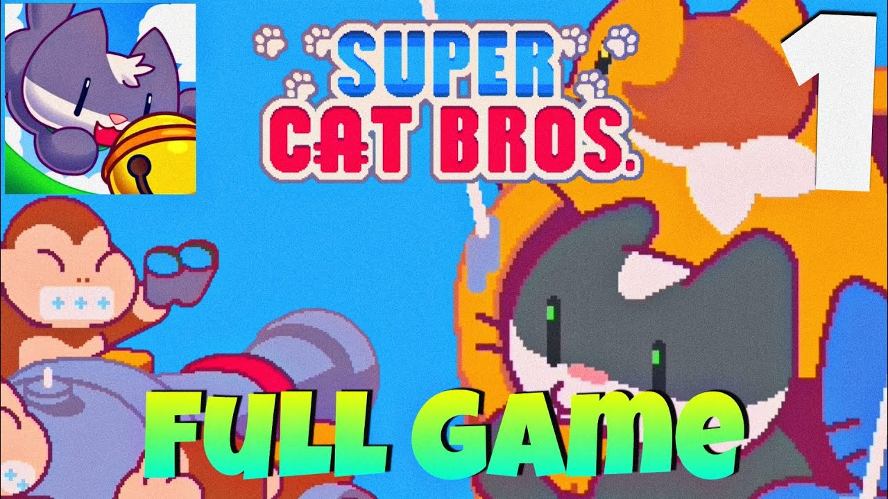 Super Cat Bros - Full Gameplay Walkthrough Parte 1 (iOS, Android ) (Full Game)