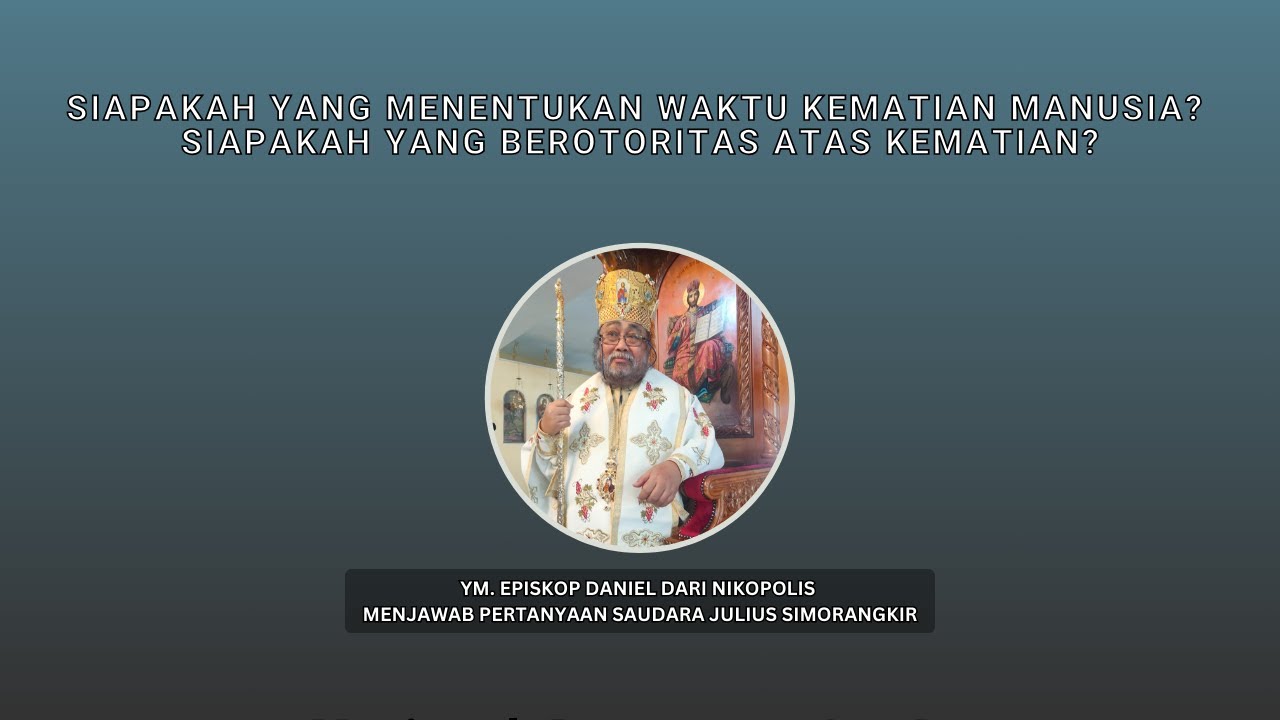 Siapa yang Menentukan Waktu Kematian Manusia? Menjawab Pertanyaan Sdr. Julius Simorangkir