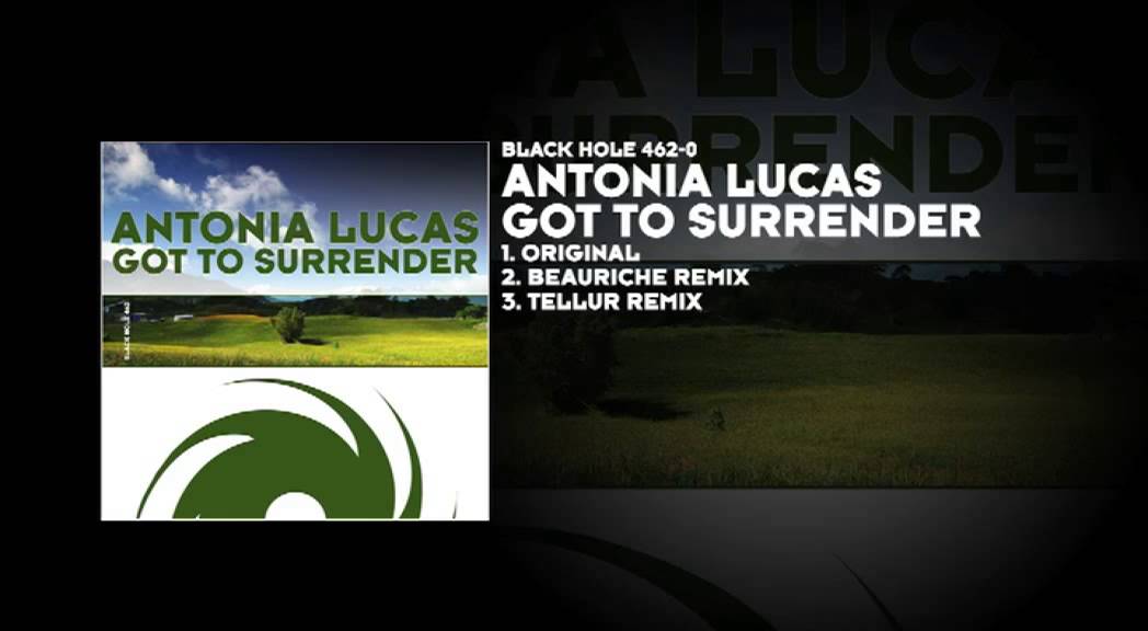 Antonia Lucas - Got to Surrender
