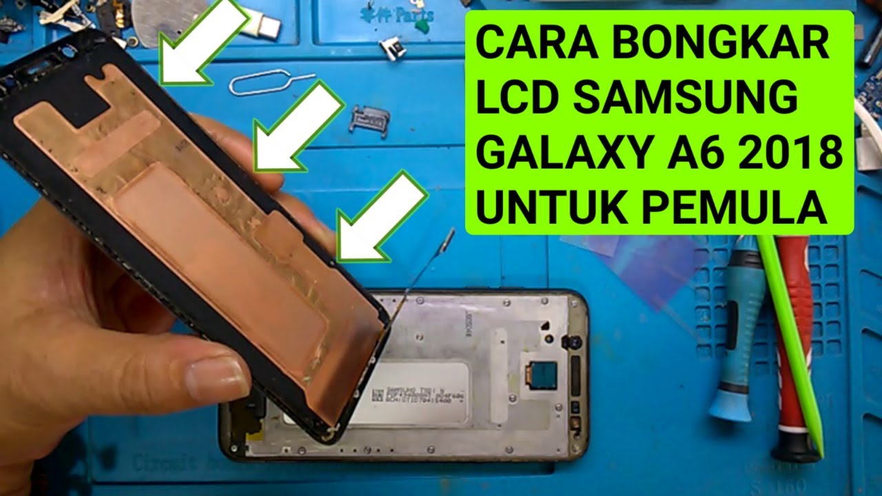 Cara Bongkar/Lepas Lcd Samsung Galaxy A6 2018 // Belajar Bersama Solder Beku Tutorial