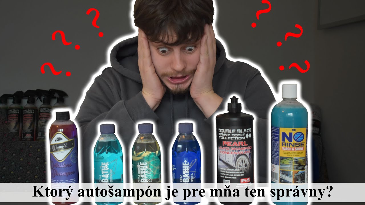 Ktorý autošampón je pre mňa ten správny? | Všetky kvalitné, ale ktorý je ten NAJ? Záleží na tebe!