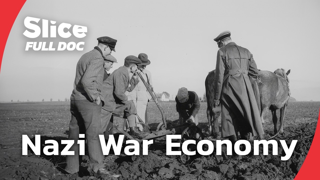 Nazi War Economy: Plunder, Hunger and Forced Labour | FULL DOCUMENTARY
