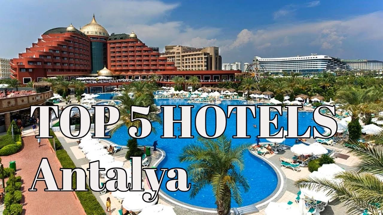 TOP 5 hotels in Antalya, Best Antalya hotels 2020, Turkey