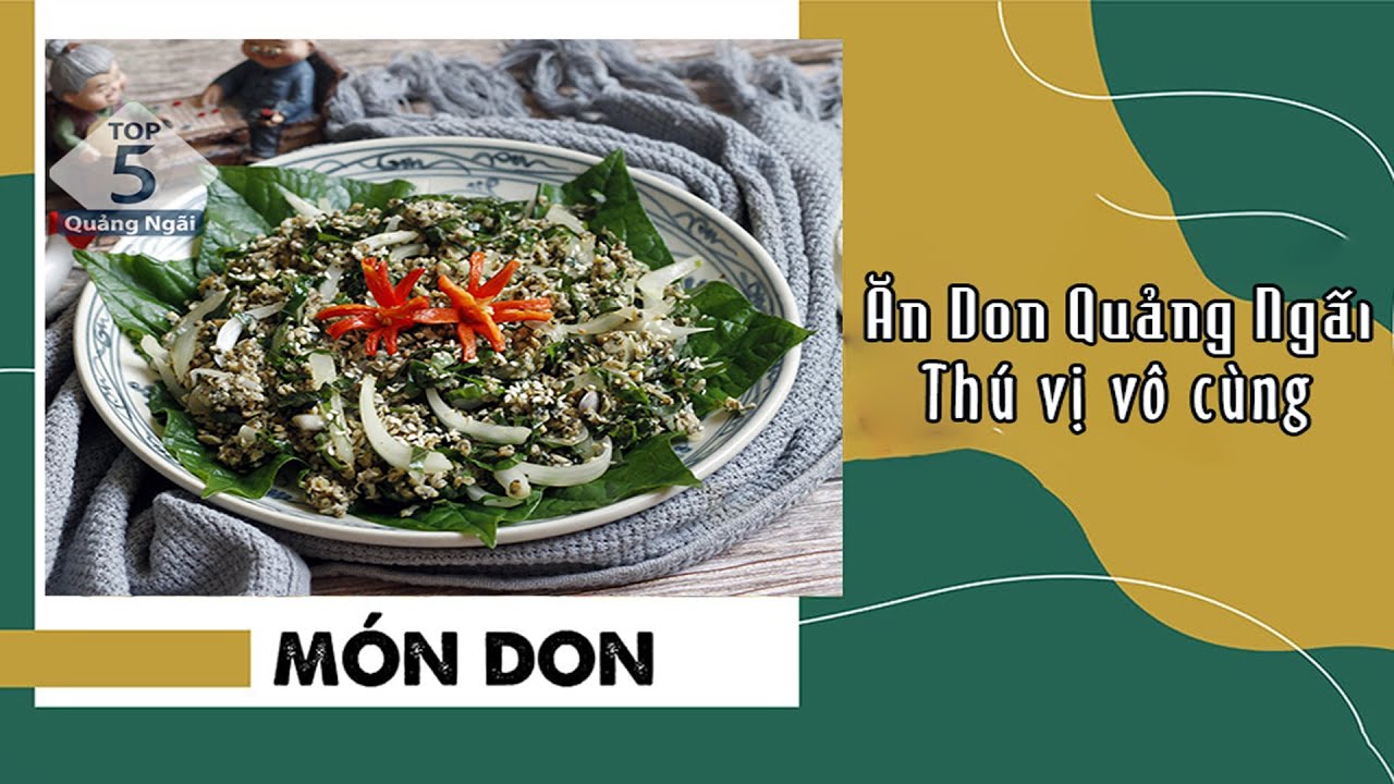 Ăn Don Quảng Ngãi Như Thế Nào Là “Đỉnh” Của Dân Sành Ăn | Đặc Sản Quảng Ngãi