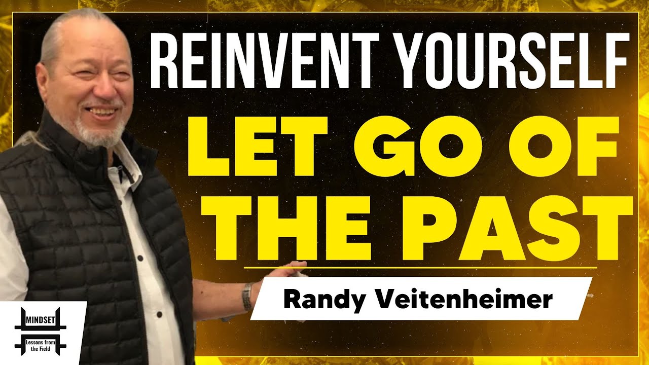 Reinvent Yourself Randy Veitenheimer on Letting Go & Changing Your Life | Quantum Healing Insight