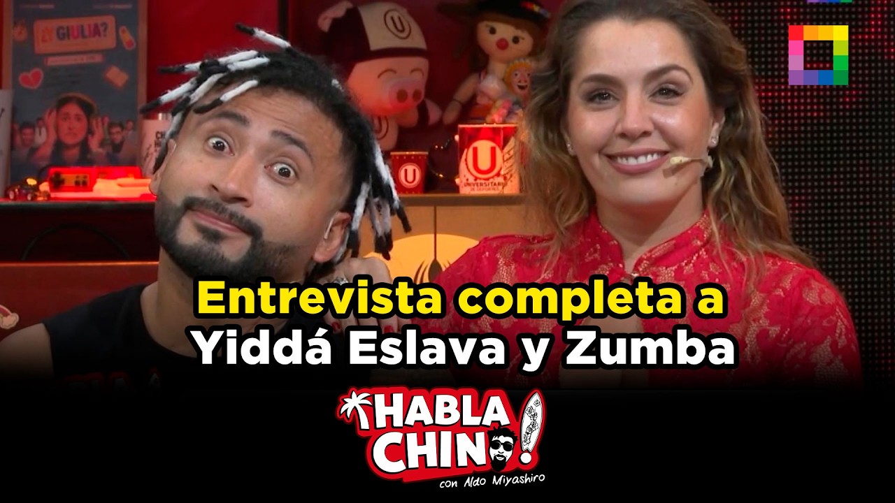 Habla Chino - FEB 10 - ENTREVISTA COMPLETA A YIDDÁ ESLAVA Y ZUMBA | Willax