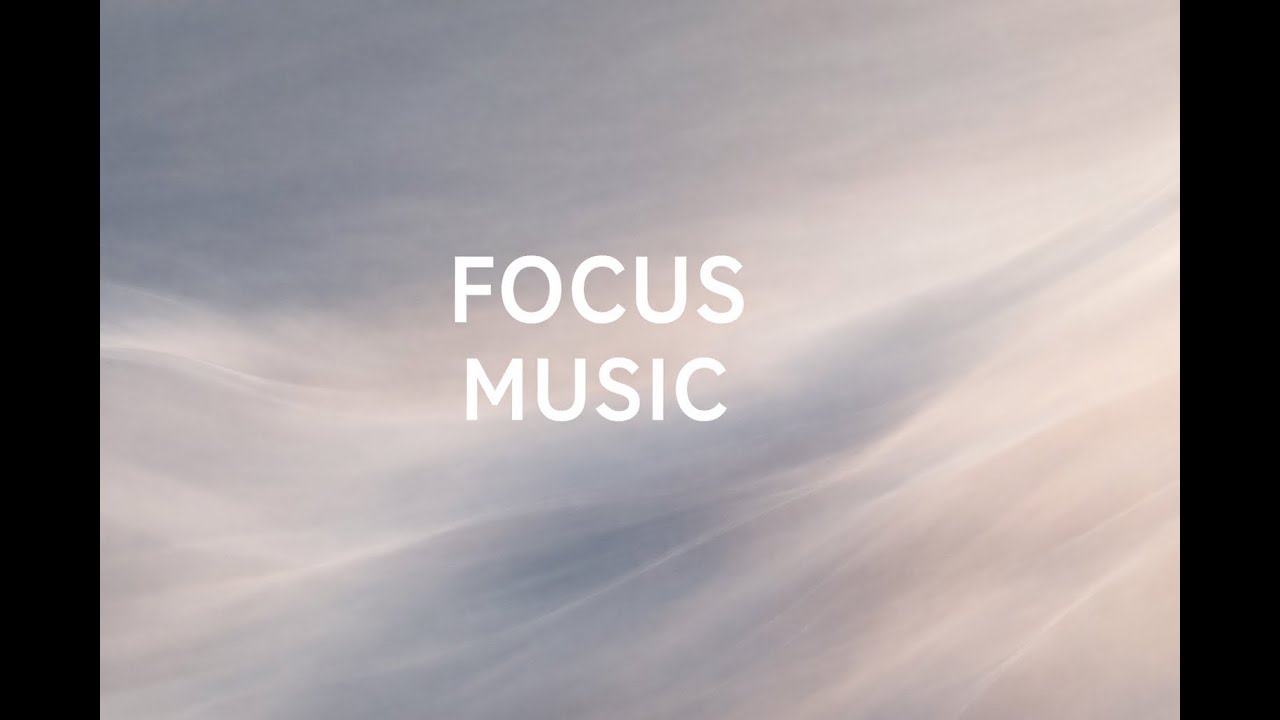 Focus Music for Deep Work & Study | No Lyrics (52 Min)