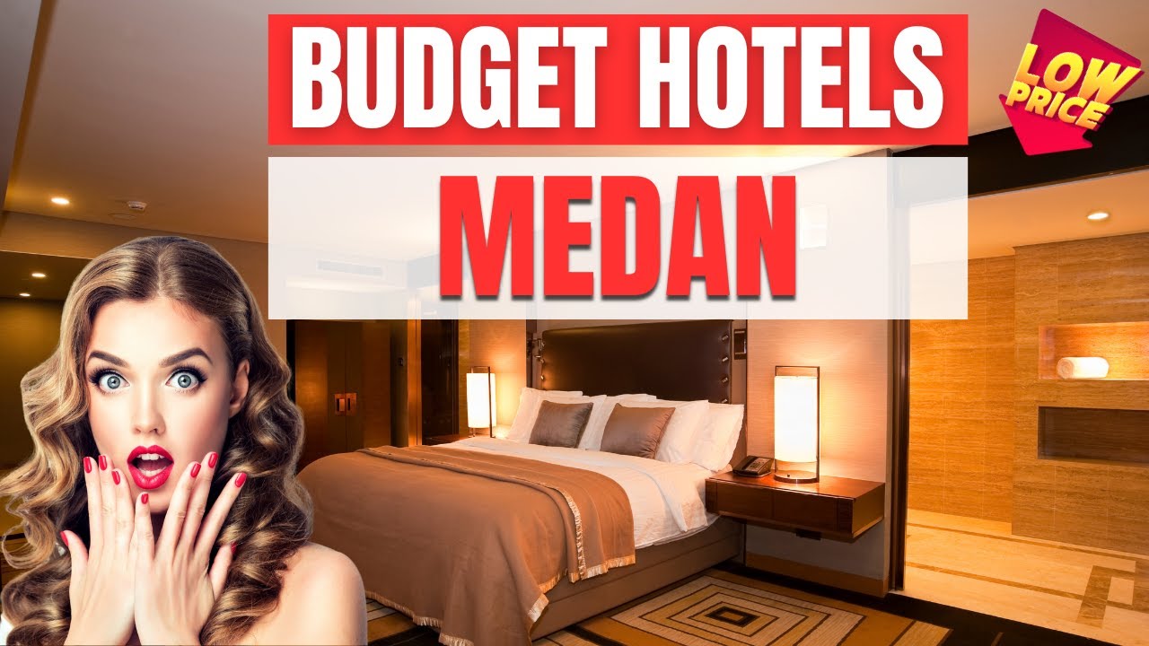 Best Budget hotels in Medan | Cheap hotels in Medan
