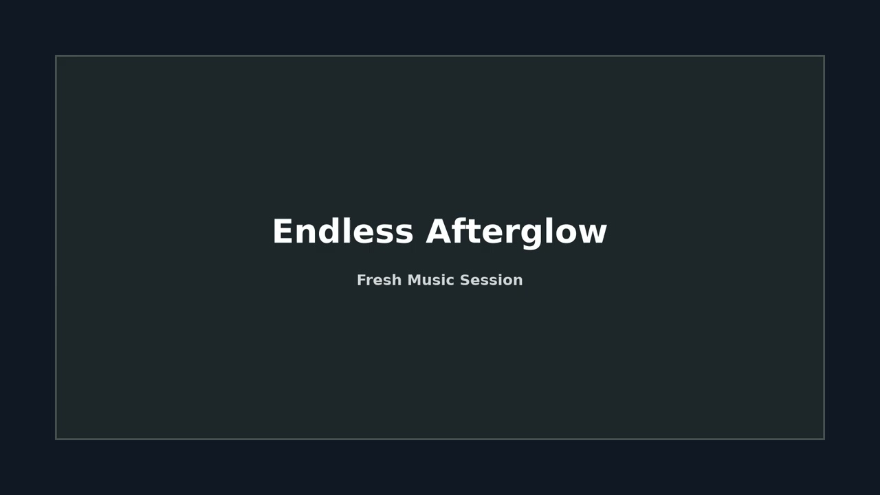Endless Afterglow