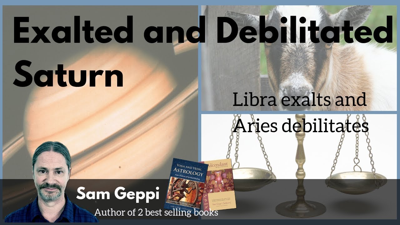 Exalted Saturn in Libra - Debilitated in Aries