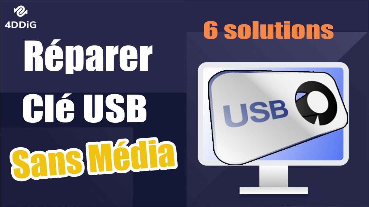 [Résolu] Comment réparer une Clé USB sans média par 6 méthodes ?