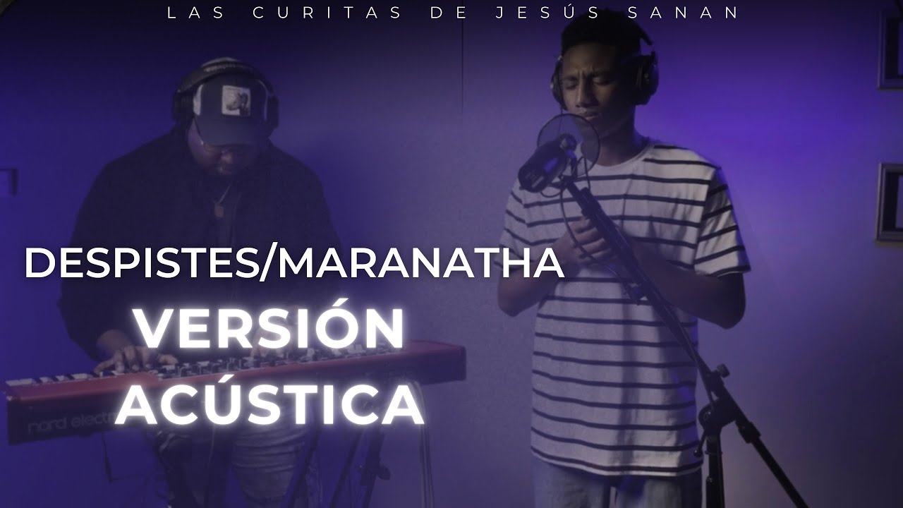 Despistes/maranatha - versión acústica