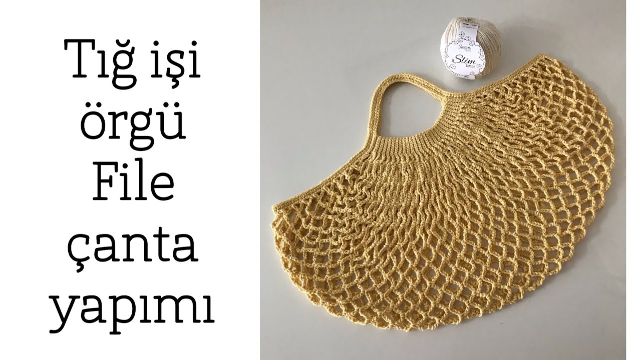 Tığ işi Örgü File Çanta Yapımı - Part 1
