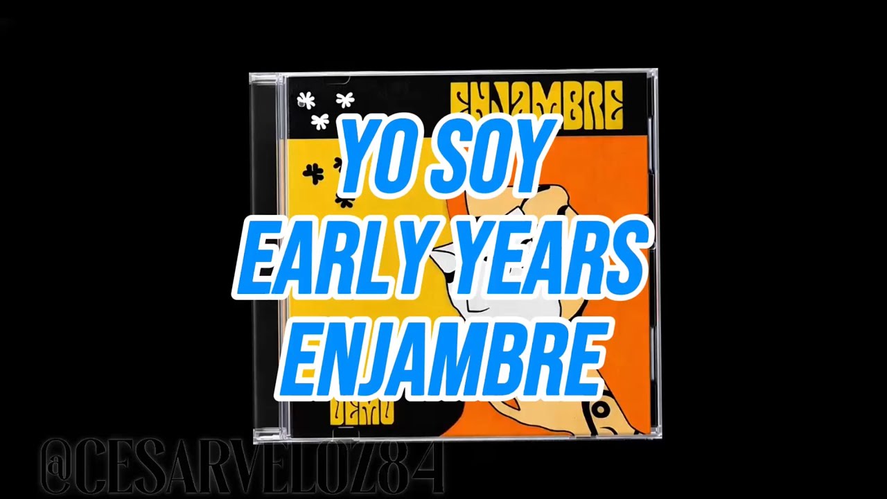 Early Years ENJAMBRE - Yo Soy