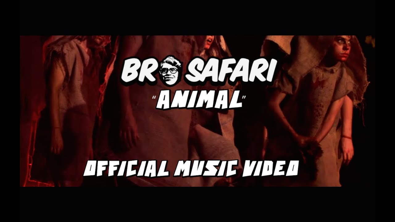Animal - Bro Safari & UFO! (Official Music Video)